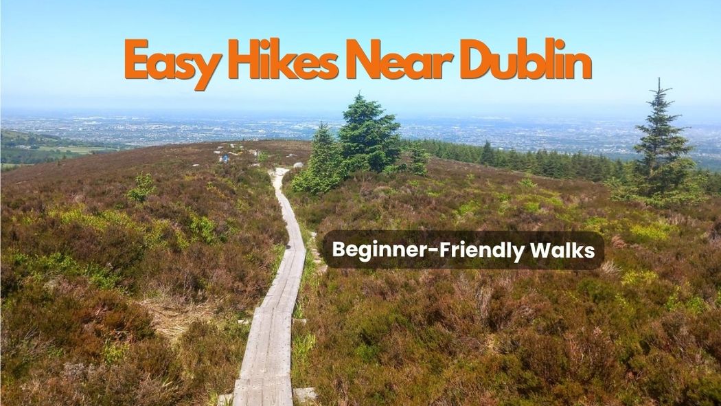 Easy Hikes Near Dublin, Hikes Near Dublin